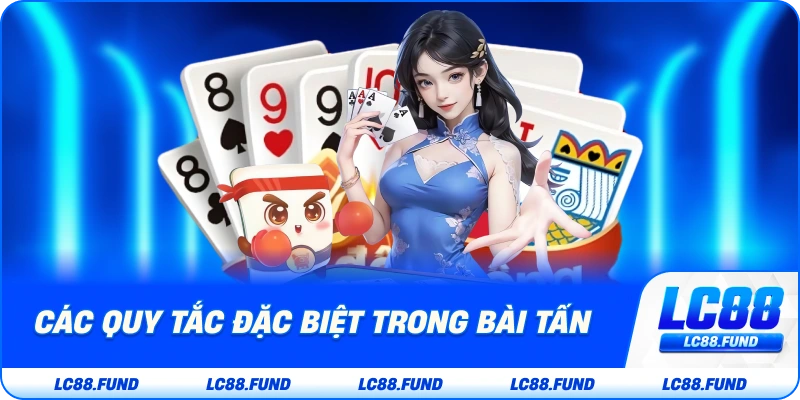 Các Quy Tắc Đặc Biệt Trong Bài Tấn