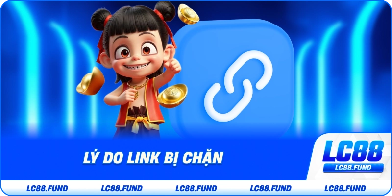 Lý Do Link Bị Chặn